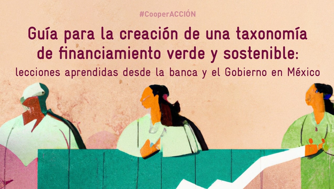 Guía para la creación de una taxonomía de financiamiento verde y